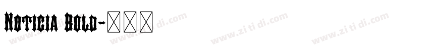 Noticia Bold字体转换 Noticia Bold字体转换